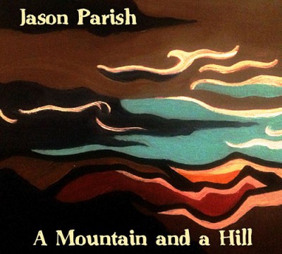 A Mountain and a Hill (Jason Parish)